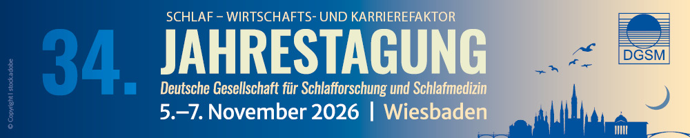 Veranstaltungsbanner "34. Jahrestagung Deutsche Gesellschaft für Schlafforschung und Schlafmedizin", "Schlaf - Wirtschafts- und Karrierefaktor", 05.-07. November 2026, Wiesbaden